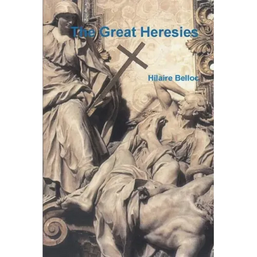The Great Heresies