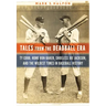 Tales from the Deadball Era: Ty Cobb, Home Run Baker, Shoeless Joe Jackson, and the Wildest Times in Baseball History