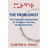 The Problemist: The Complete Adventures of Thornley Colton, Blind Detective