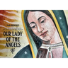 Our Lady of the Angels: The Virgin of Guadalupe on the Walls of Los Angeles