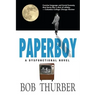 Paperboy: A Dysfunctional Novel