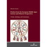 Wisdom from the European Middle Ages: Literary and Didactic Perspectives