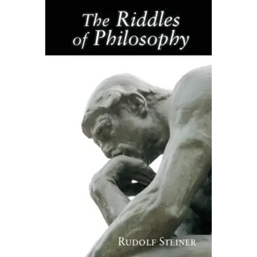 The Riddles of Philosophy: Presented in an Outline of Its History