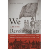 We Are the Revolutionists: German-Speaking Immigrants & American Abolitionists After 1848