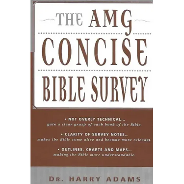 The AMG Concise Bible Survey