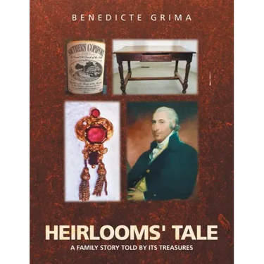 Heirlooms' Tale: A Family Story Told by Its Treasures