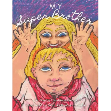 My Super Brother: (British Sign Language version)