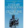 The Literary Underground of the Old Regime