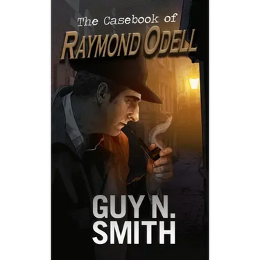 The Casebook of Raymond Odell