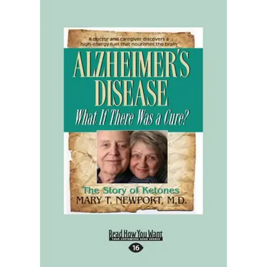 Alzheimer's Disease: What If There Was a Cure? (Large Print 16pt)