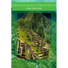 Explore the Secrets of Machu Picchu A Peru Travel Guide