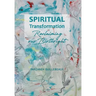 Spiritual Transformation: Reclaiming Our Birthright
