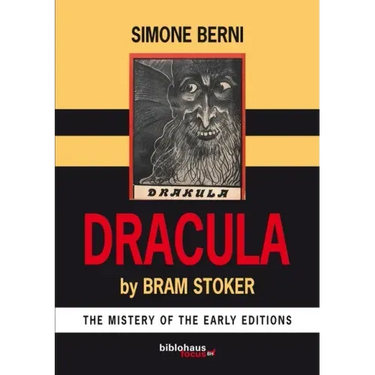 Dracula by Bram Stoker The Mystery of The Early Editions