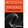 Artificial Presence: Philosophical Studies in Image Theory