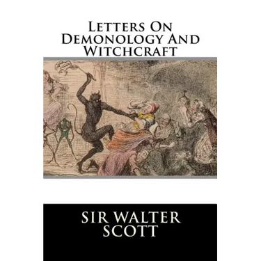 Letters On Demonology And Witchcraft