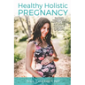 Holistic Pregnancy: Lots of tips and tricks on how to traverse pregnancy while keeping a holistic mindset.