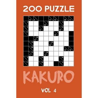 200 Puzzle Kakuro Vol 4: Cross Sums For Experts Puzzle Book, hard,10x10, 2 puzzles per page