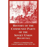 History of the Communist Party of the Soviet Union: (Bolsheviks)