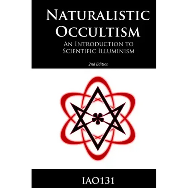 Naturalistic Occultism: An Introduction to Scientific Illuminism