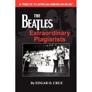 The Beatles Extraordinary Plagiarists