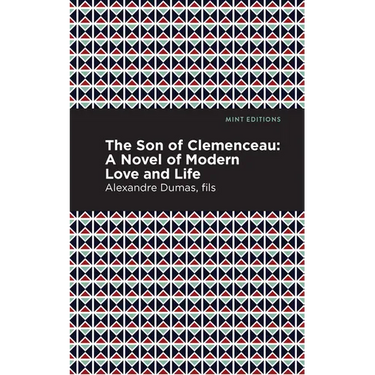 The Son of Clemenceau: A Novel of Modern Love and Life