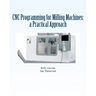CNC Programming for Milling Machines: a Practical Approach