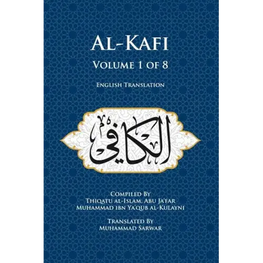 Al-Kafi, Volume 1 of 8: English Translation