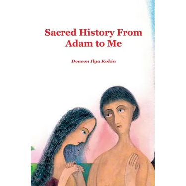 Sacred History from Adam to Me
