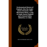 Ecclesiastical History of England. Also the Anglo-Saxon Chronicle. With Illustrative Notes, a map of Anglo-Saxon England and a General Index. Edited b