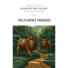 Worldview Guide for Pilgrim's Progress
