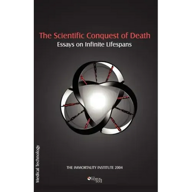 The Scientific Conquest of Death