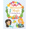 Mermaid Magic Coloring Book: Beautiful Mermaids to Color In for Little Girls who like Make Waves