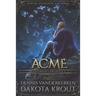 Acme: A Divine Dungeon Series