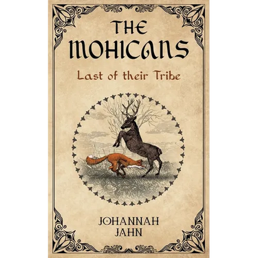 The Mohicans: Last of their Tribe