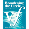Broadening the Circle: The Formative Years and the Future of The Voice Foundation