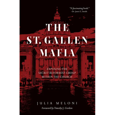 The St. Gallen Mafia: Exposing the Secret Reformist Group Within the Church