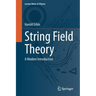 String Field Theory: A Modern Introduction