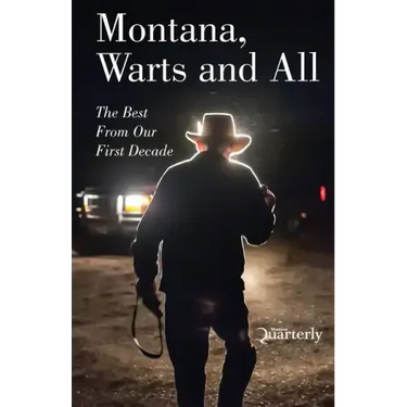 Montana, Warts and All