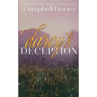 Darcy's Deception: A Pride & Prejudice Variation