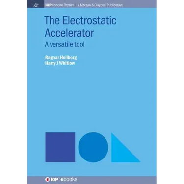 The Electrostatic Accelerator: A Versatile Tool