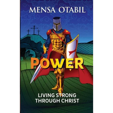Power: Living Strong Through Christ