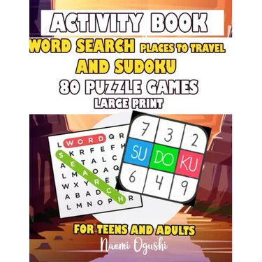 Activity Book Word Search Places to Travel and Sudkou 80 Puzzle Games Large Print Teens and Adults: English Version Large Print