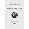 Painful Miracles