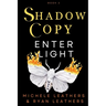 Enter Light: Shadow Copy