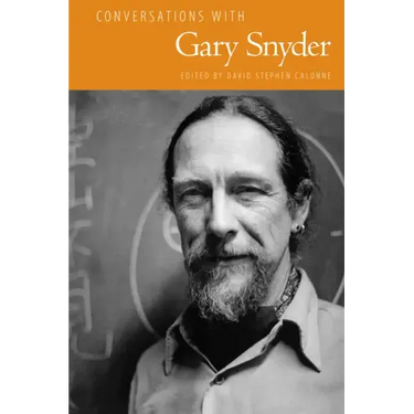 Conversations with Gary Snyder