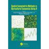 Spatial Econometric Methods in Agricultural Economics Using R