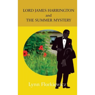 Lord James Harrington and the Summer Mystery