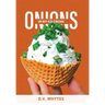 Onions in My Ice Cream