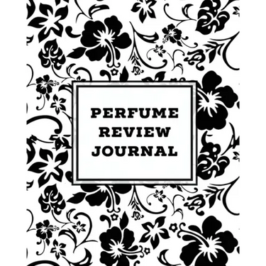 Perfume Review Journal: Daily Fragrance & Scent Log, Notes & Track Collection, Rate Different Perfumes Information, Logbook, Write & Record Sm