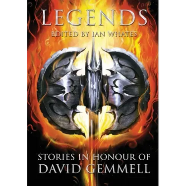Legends: Stories in Honour of David Gemmell